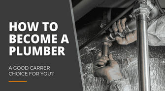 Becoming a Certified Plumber: A Complete Guide from Training to Certification